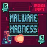 Malware Madness